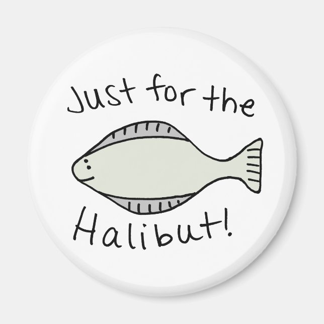 Aimant Juste pour le Halibut (Devant)