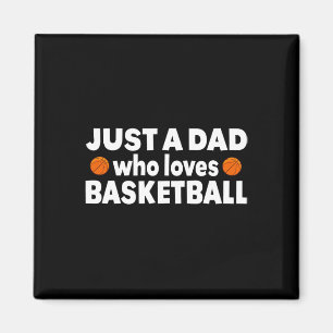 Aimant Juste Un Père Qui Aime Le Basket-ball Bonne Fête d