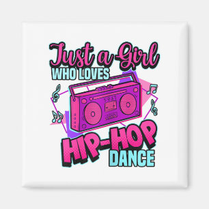 Aimant Juste Une Fille Qui Aime Hip-hop Dance Breakdance