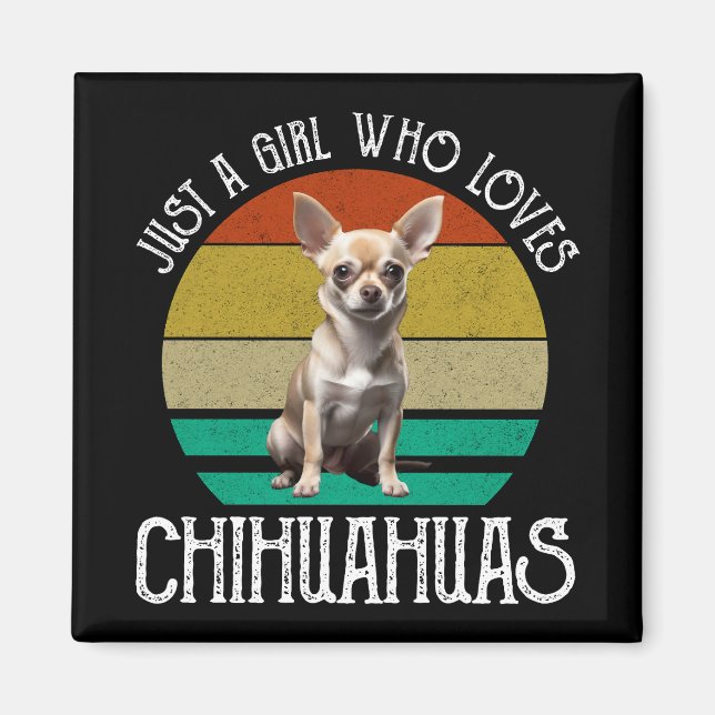 Aimant Juste une fille qui aime le Chihuahuas (Devant)