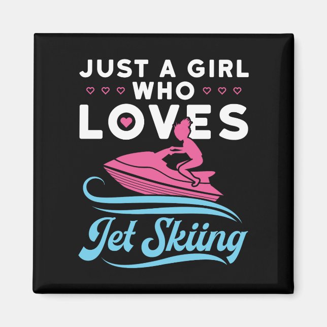 Aimant Juste une fille qui aime le Jet Ski (Devant)