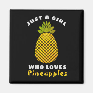 Aimant Juste une fille qui aime les ananas