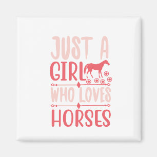 Aimant Juste une fille qui aime les chevaux