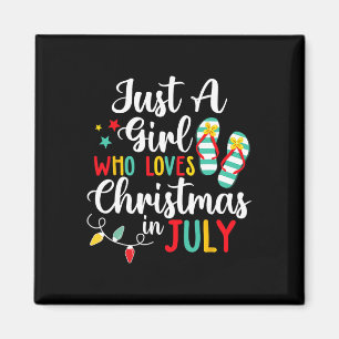 Aimant Juste Une Fille Qui Aime Noël En Juillet Été Être