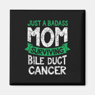 Aimant Juste Une Mauvaise Maman Survivant Bile Duct Cance