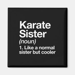 Aimant Karate Sister Définition Funny Sports Martial Arts