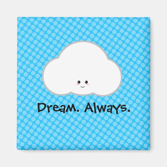Aimant Kawaii Dreamer Cloud Dreamer toujours mignonne aim (Devant)