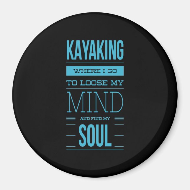 Aimant Kayak Où Je Vais Perdre L'Esprit (Devant)