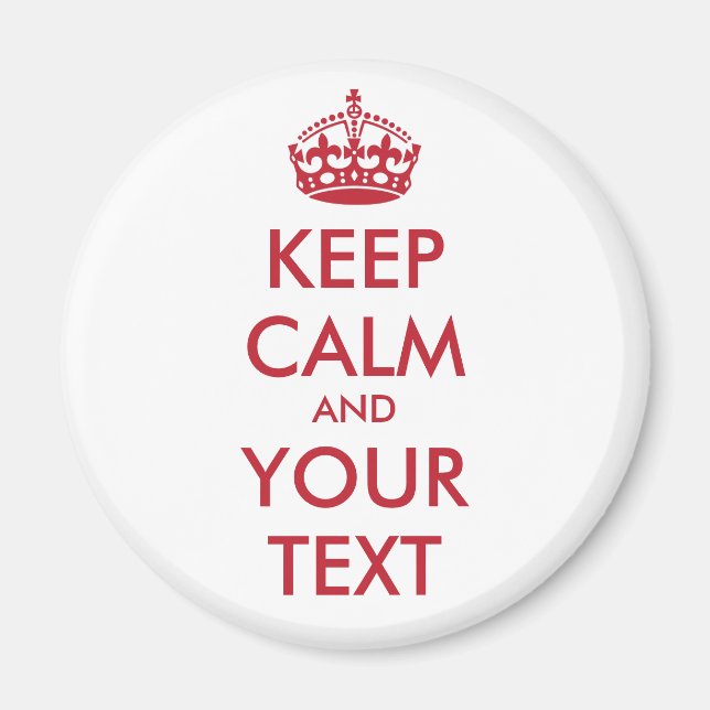 Aimant KEEP CALM and YOUR TEXT (Devant)