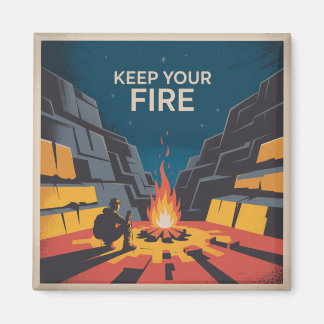 Aimant Keep Your Fire