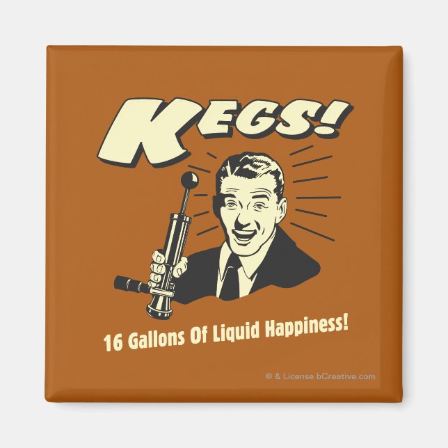 Aimant Kegs : 16 Gallons de bonheur liquide (Devant)