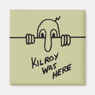 Aimant Kilroy Était Là.