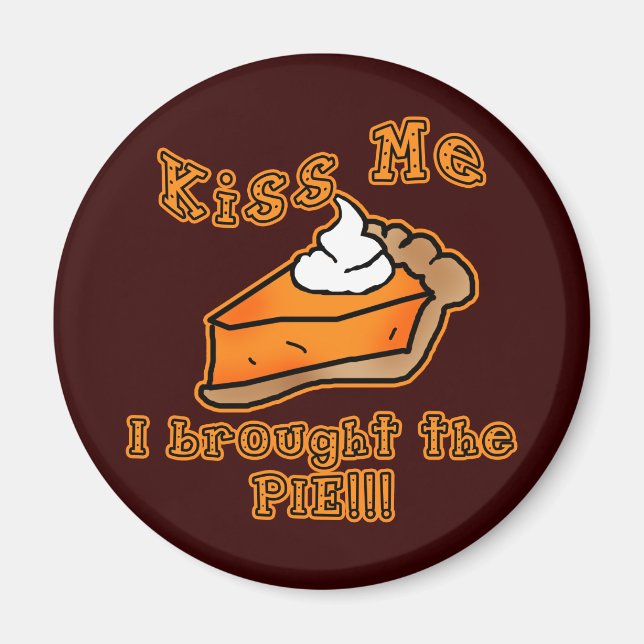 Aimant Kiss Me J'ai apporté Pie Holiday Fête Design (Devant)