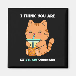 Aimant Kitten bubble thé vous êtes extraordinaire kawaii
