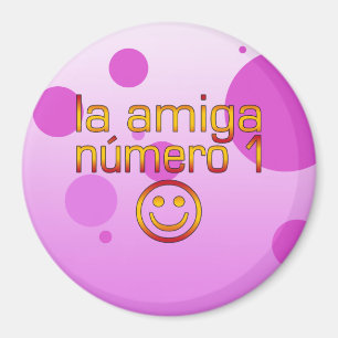 Aimant La Amiga Número 1 en espagnol Drapeau couleurs pou