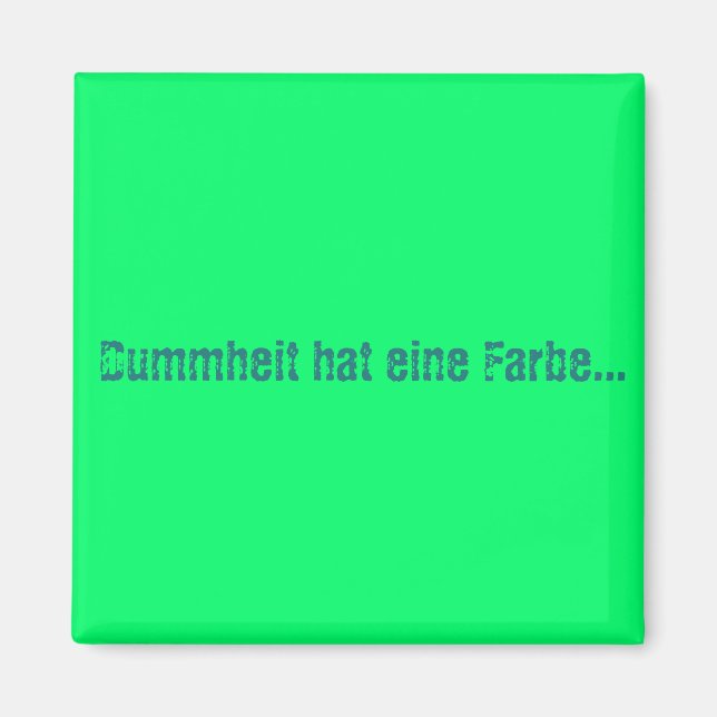 Aimant La bêtise a une couleur (Devant)