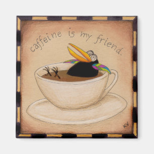 Aimant La caféine est mon ami
