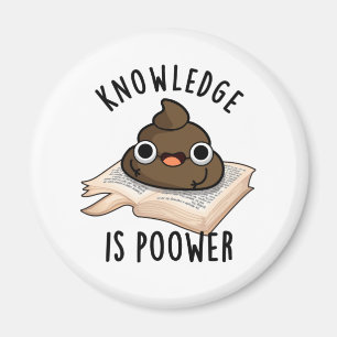 Aimant La Connaissance Est Puissant Drôle Poop Pun