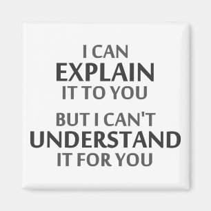 Aimant La devise de l'ingénieur ne peut pas le comprendr