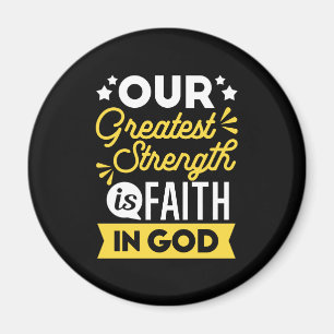 Aimant La foi en Dieu – Notre plus grande force