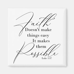 Aimant La foi rend les choses possibles