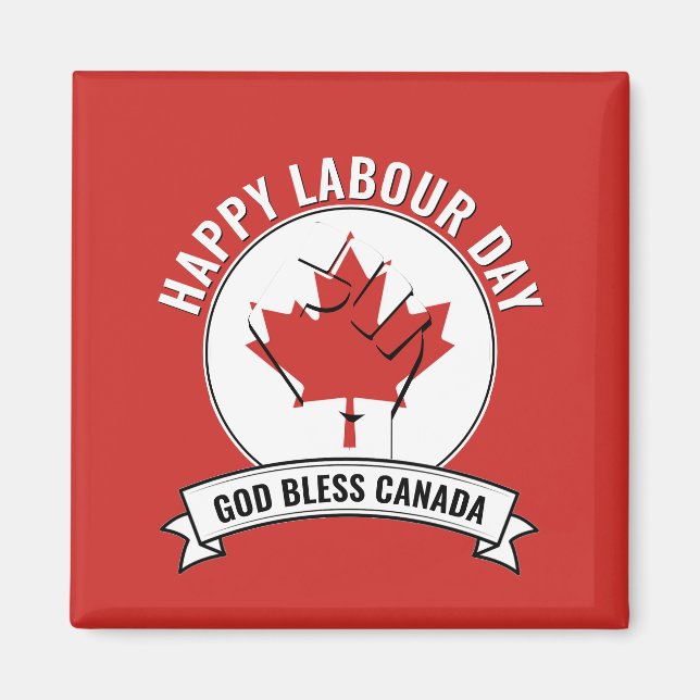 Aimant LA JOURNÉE DU TRAVAIL DE Dieu bénisse LE CANADA (Devant)