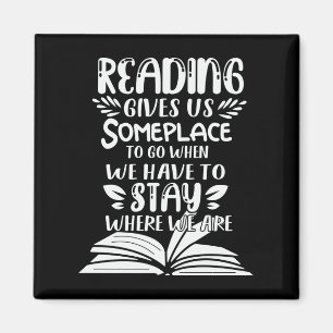 Aimant La Lecture Nous Donne Un Endroit Où Aller Quand No