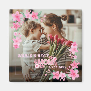 Aimant LA MEILLEURE MOM DU MONDE JAMAIS Photo Floral Text