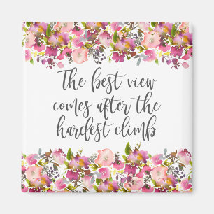 Aimant La meilleure vue vient après la montée la plus dur