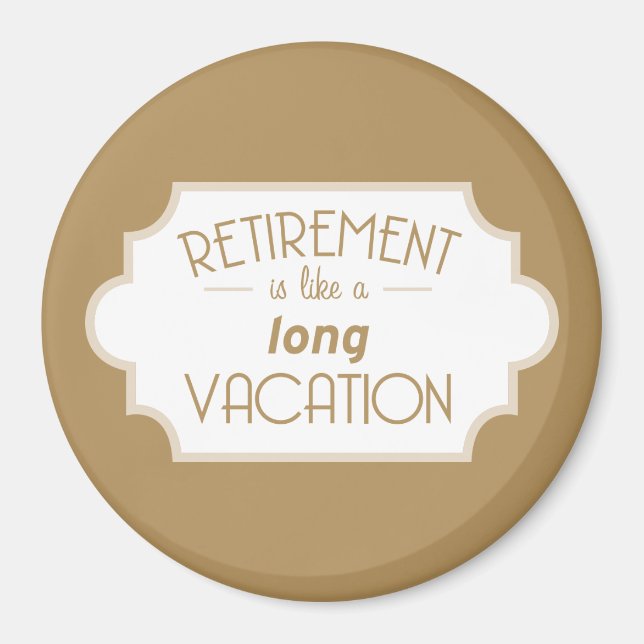 Aimant La retraite est comme de longues vacances (Devant)