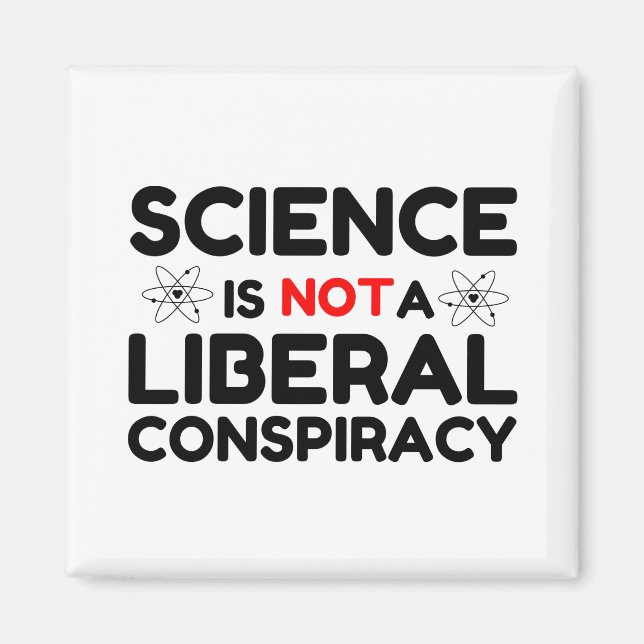 Aimant La Science N'Est Pas Une Conspiration Libérale (Devant)
