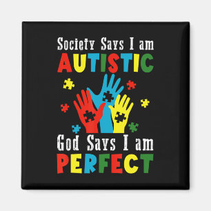 Aimant La société dit que je suis autiste Dieu dit que je