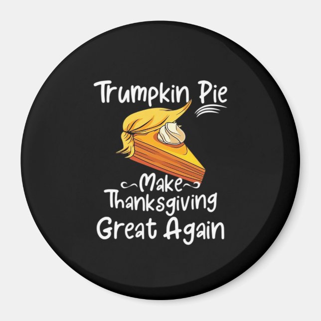 Aimant La tarte à la citrouille rend Thanksgiving grand à (Devant)