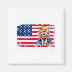 Aimant La vengeance sera un succès pour Trump 2024 Take A
