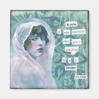 Aimant La vie est ce qui se passe