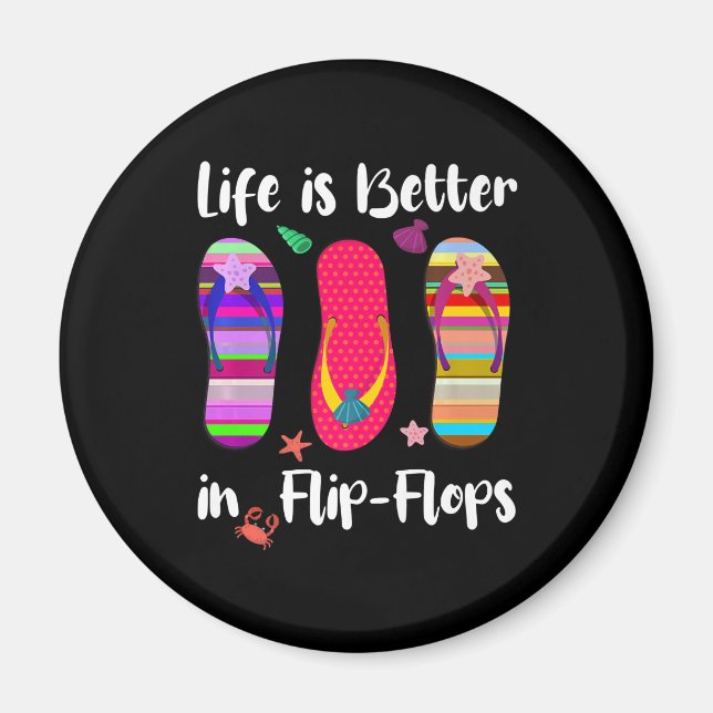 Aimant La Vie Est Meilleure À Flip Flops Summer Vacation  (Devant)