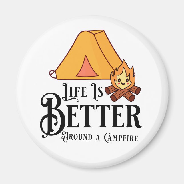 Aimant La vie est meilleure autour d'un feu de camp (Devant)