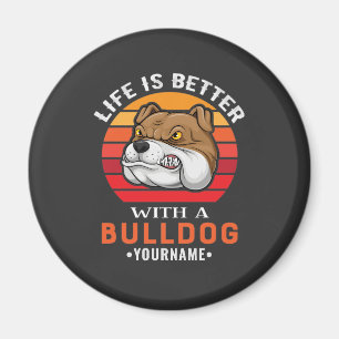 Aimant La vie est meilleure avec Bulldog
