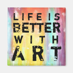 Aimant La vie est meilleure avec l'art