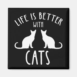 Aimant La Vie Est Meilleure Avec Les Chats
