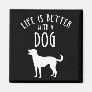 Aimant La Vie Est Meilleure Avec Un Chien