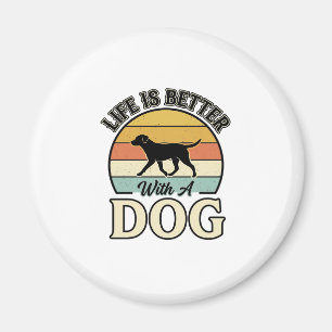 Aimant La vie est meilleure avec un chien vintage shirt d