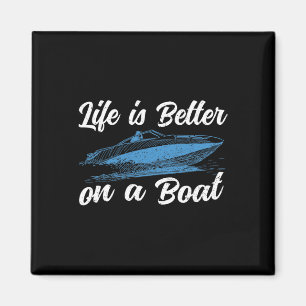 Aimant La vie est meilleure sur un bateau de capitaine de