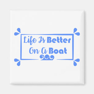 Aimant La vie est meilleure sur un bateau - devis frontiè