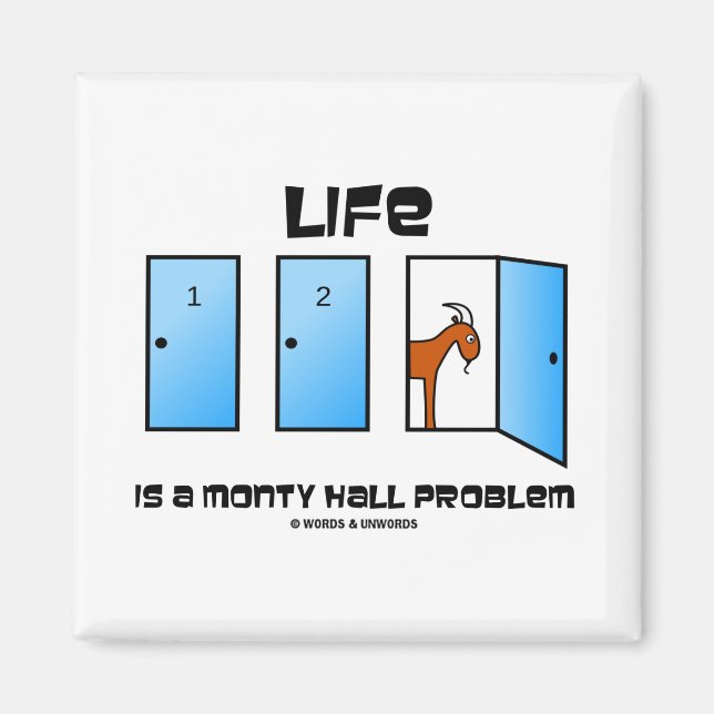 Aimant La Vie Est Un Problème Monty Hall (Trois Portes) (Devant)