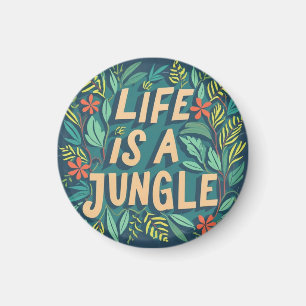 Aimant "La vie est une jungle" la nature cite drôle de je