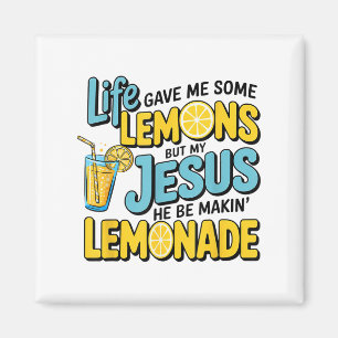 Aimant La Vie M'A Donné Du Citron Mais Mon Jésus Il Est E