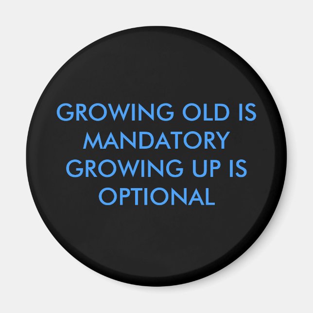 AIMANT LA VIEILLE CROISSANCE EST MANDATORYGROWUP EST FACU (Devant)