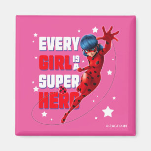 Aimant Ladybug Every Girl est un super héros