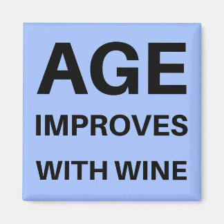 Aimant L'Âge S'Améliore Avec Le Vin